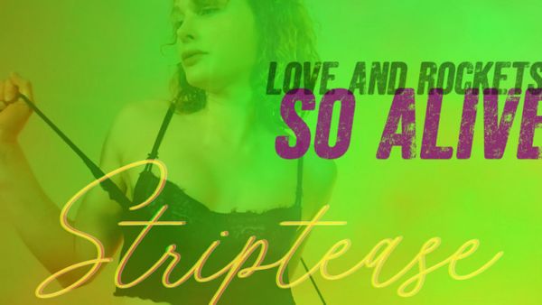 Striptease: So Alive