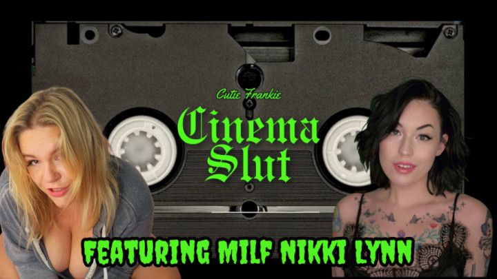 Cinema Slut | Ep 1 feat. Milf Nikki Lynn