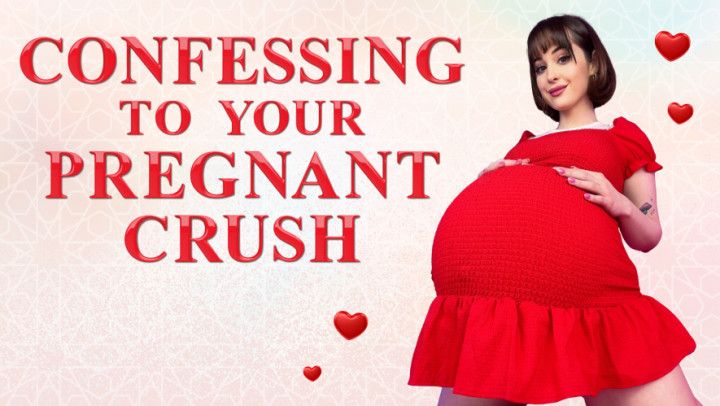 Confessing to Your Pregnant Crush