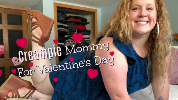 Creampie Mommy For Valentine's Day