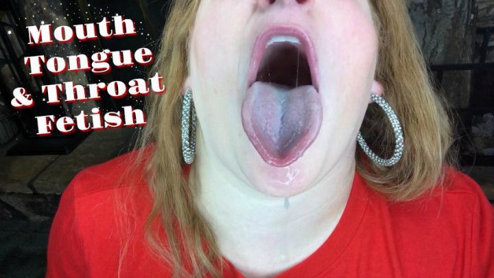 Mouth Tongue &amp; Throat Fetish