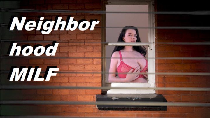 Neighborhood MILF
