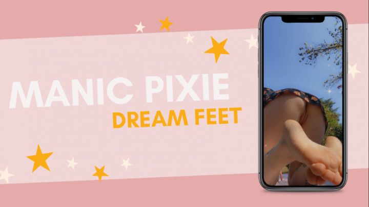 Manic Pixie Dream Feet