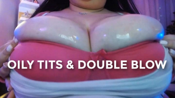 Oily Tits And Double Blow