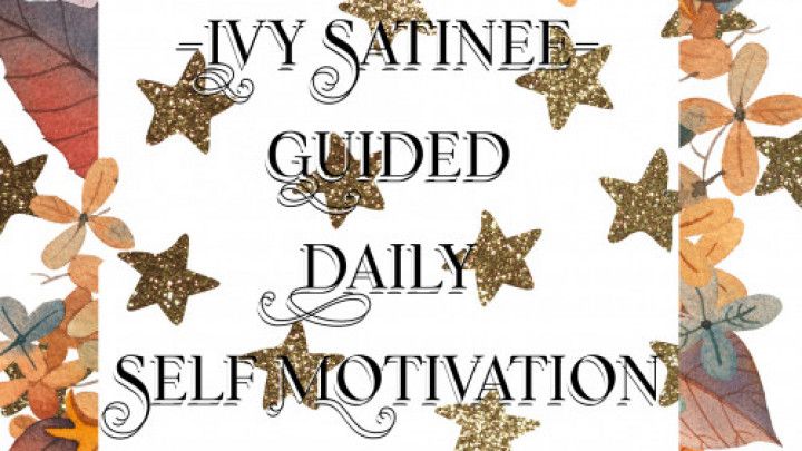 Guided Daily Self Motivation