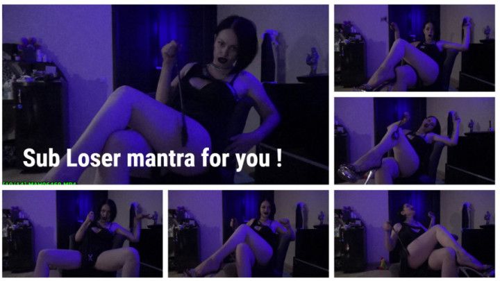 Sub Loser mantra for you