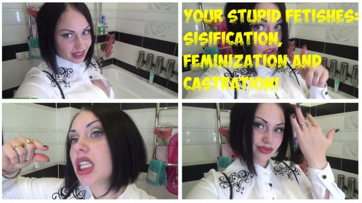 Your stupid fetish - castration