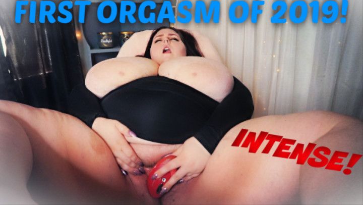 First Orgasm Of 2019! INTENSE