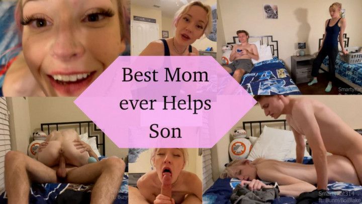 Best Mom Ever helps Son