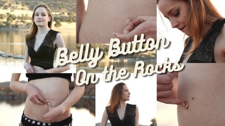 HD Belly Button Play On The Rocks