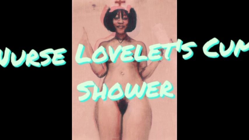 Nurse Lovelet's Cum Shower