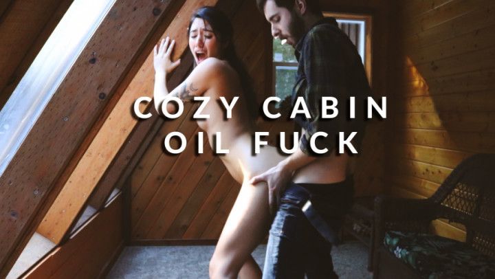 Cozy Cabin Oil Fuck