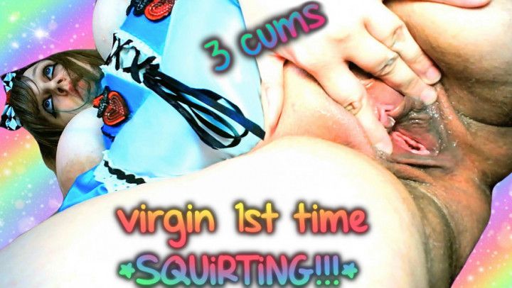 1st Time Squirting Virgin 3 CUMS Gushing