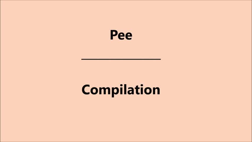 Pee Compilation