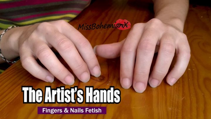 The Artist's Hands - Fingers Fetish - Natural Nails Tapping