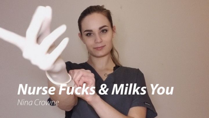 Nurse Fucks &amp; Milks You