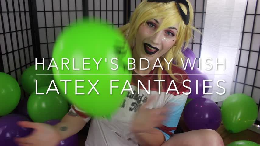 Harley's Bday Wish - Latex Fantasies