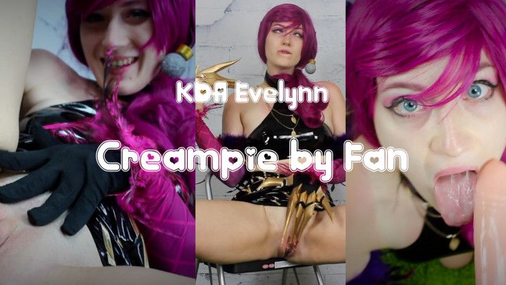 KDA Evelynn Creampie by Fan