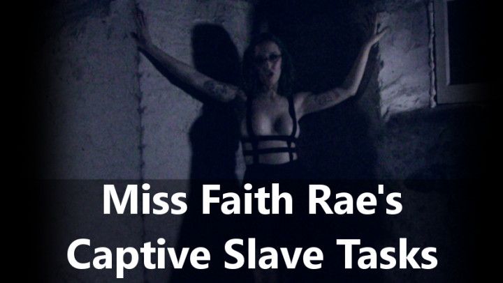 Miss Faith's Captive Slave tasks
