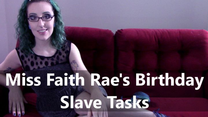 Miss Faith's Birthday Slave Tasks