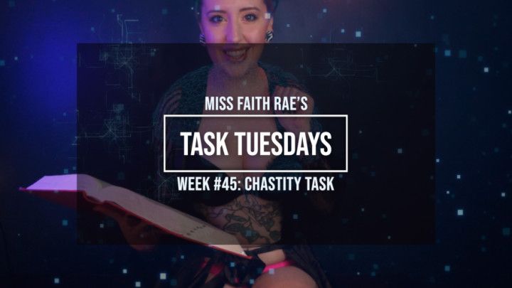 Week 45: A Chastity Task for Horny Pricks
