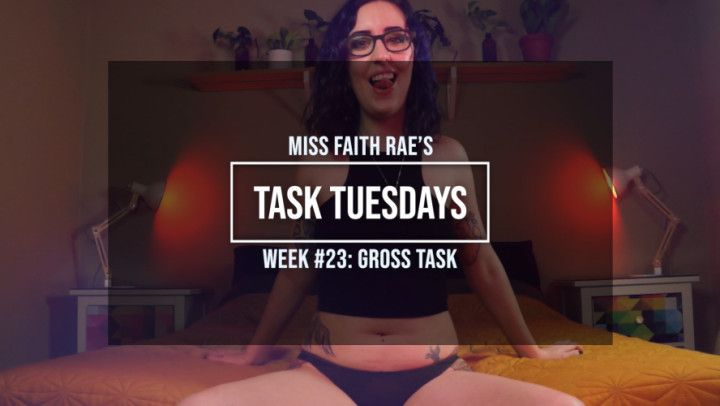 Week 23: A Gag-Worthy Task for Disgusting Losers