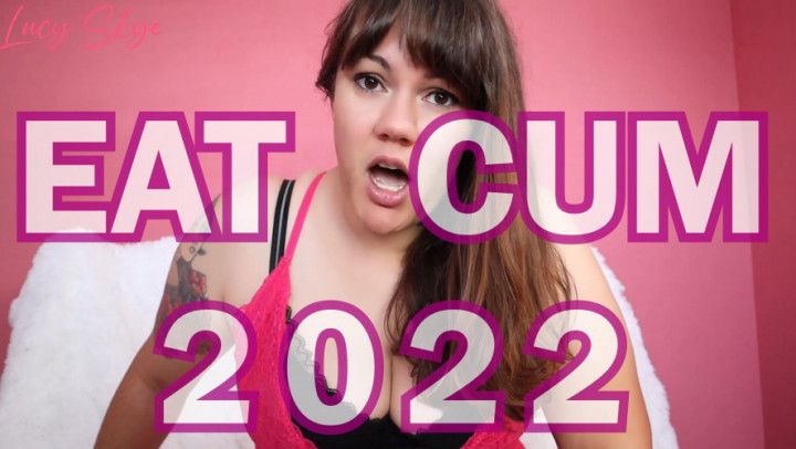 Eat Cum in 2022