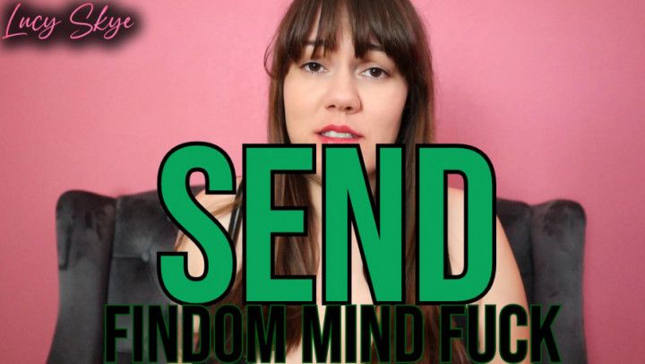 Send - Findom Mind Fuck