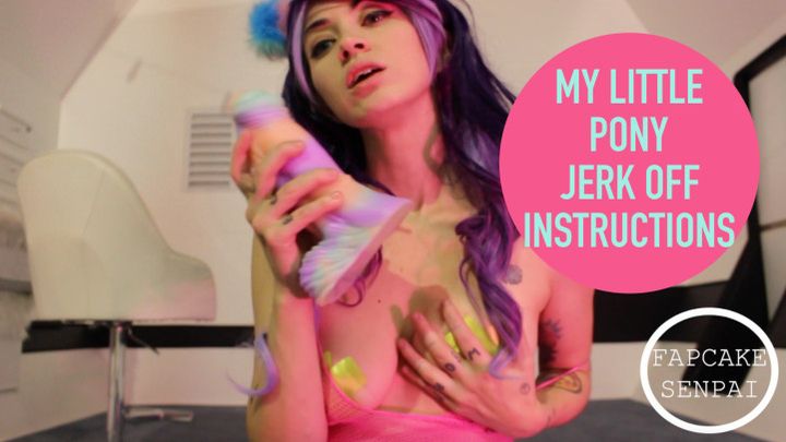 Jerk off Instruction for Bronies Only