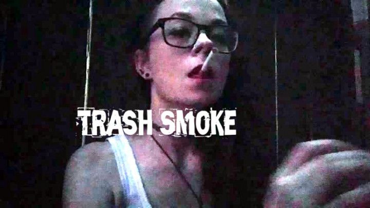 Trash Smoke