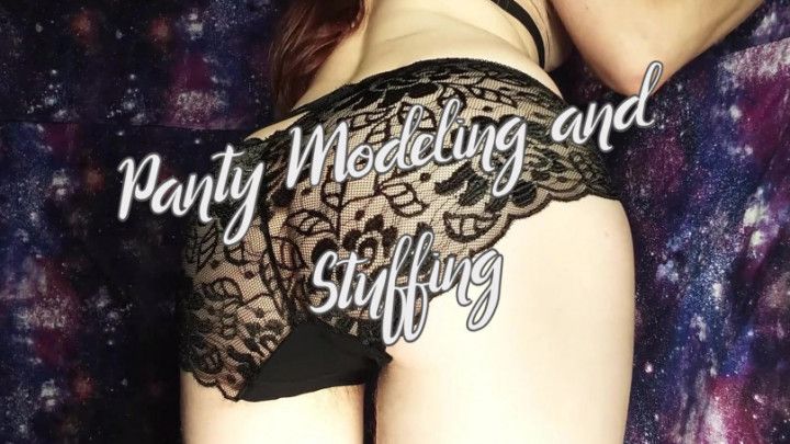 Panty Modeling and Stuffing