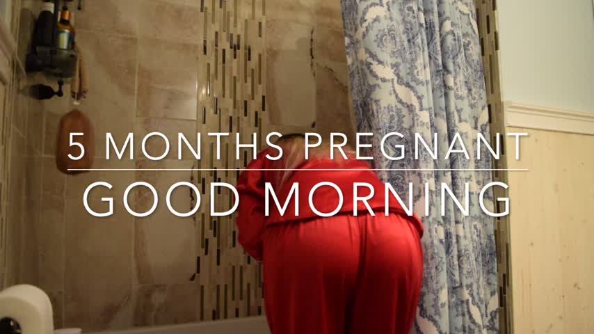 Morning shower- 5 months pregnant