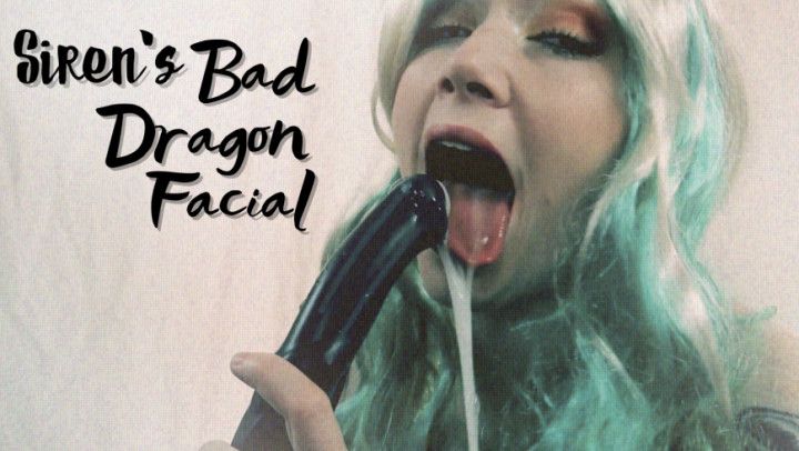 Siren's Bad Dragon Facial