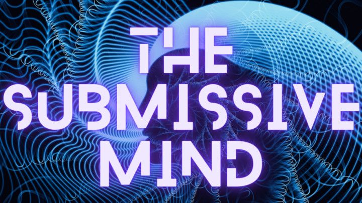 The Submissive Mind