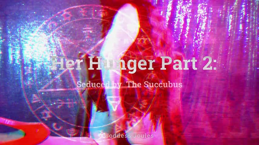 Her Hunger Part 2: Seduced by Succubus