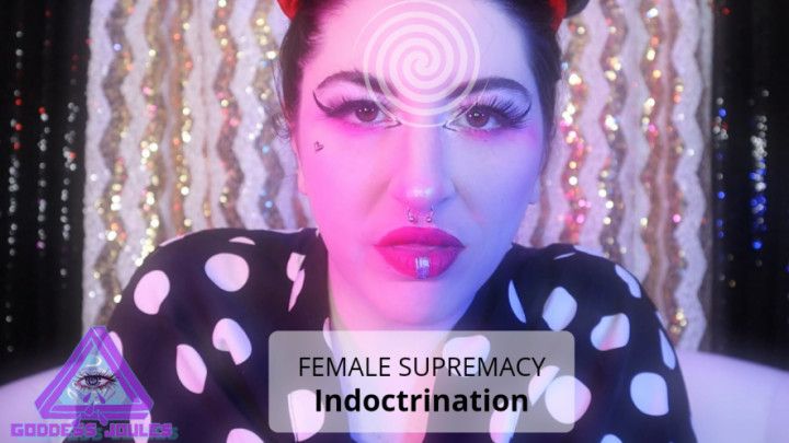 Female Supremacy Indoctrination
