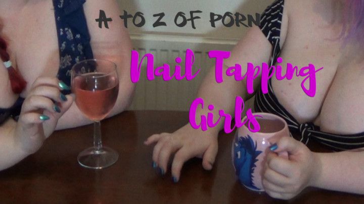 Nail Tapping Girls