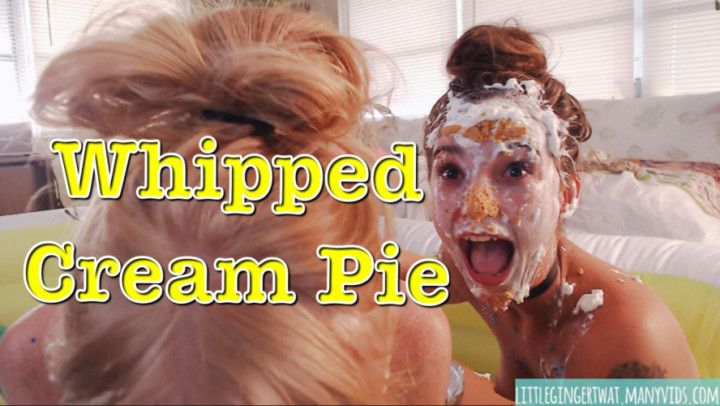 Whipped Cream Pie: Pt. 1