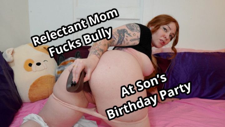 Reluctant Mom Fucks Bully at Son's Bday Party