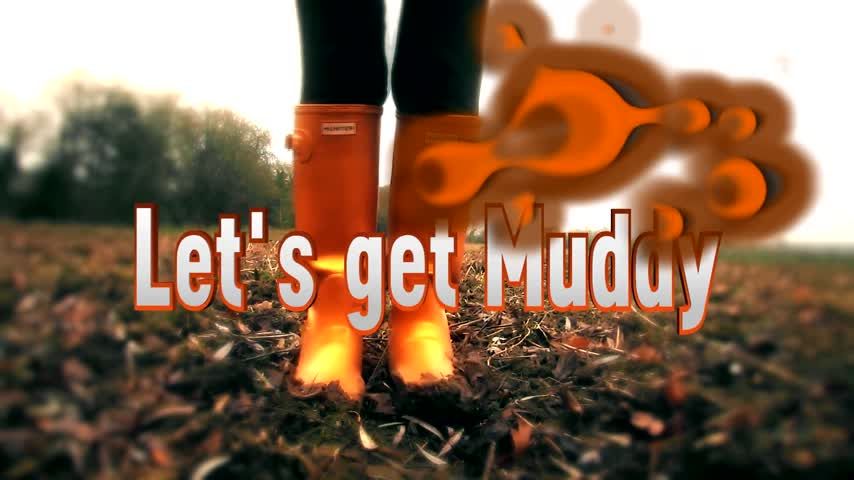 Lets Get Muddy