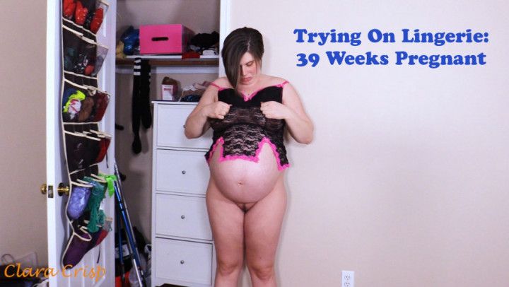 Trying On Lingerie At 39 Weeks Pregnant