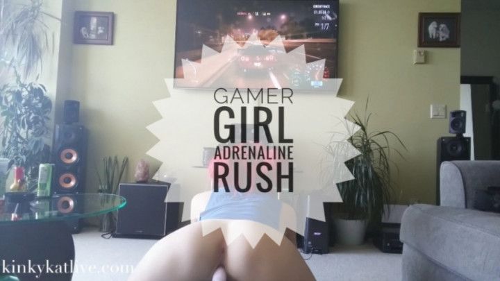 Gamer Girl Adrenaline Rush