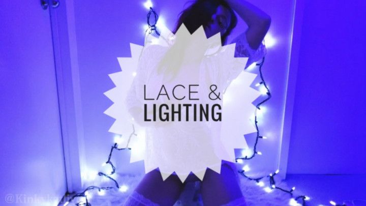 Lace &amp; Lighting