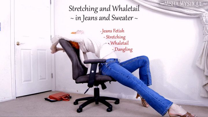 Stretching, Whaletail in Jeans + Sweater