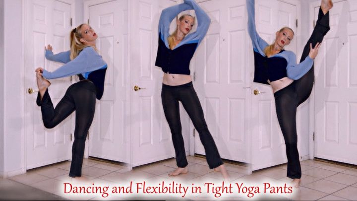 Dancing Flexibility in Tight Yoga Pants
