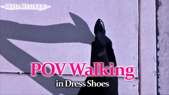 POV Walking in Dress Shoes