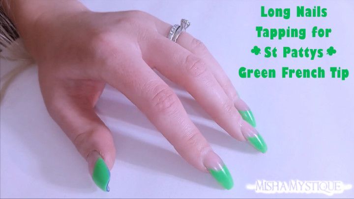 Long Nails Tapping for St Pattys Green