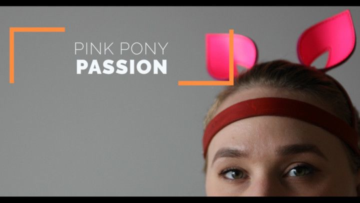 Pink Pony Passion