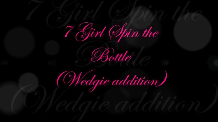 7 Girl Spin the Bottle Wedgie Addition