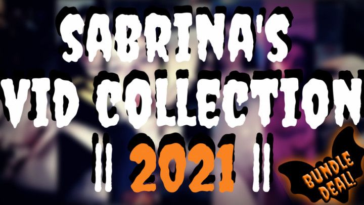 SABRINA'S VID COLLECTION 2021